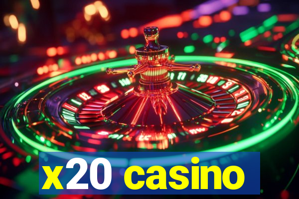 x20 casino